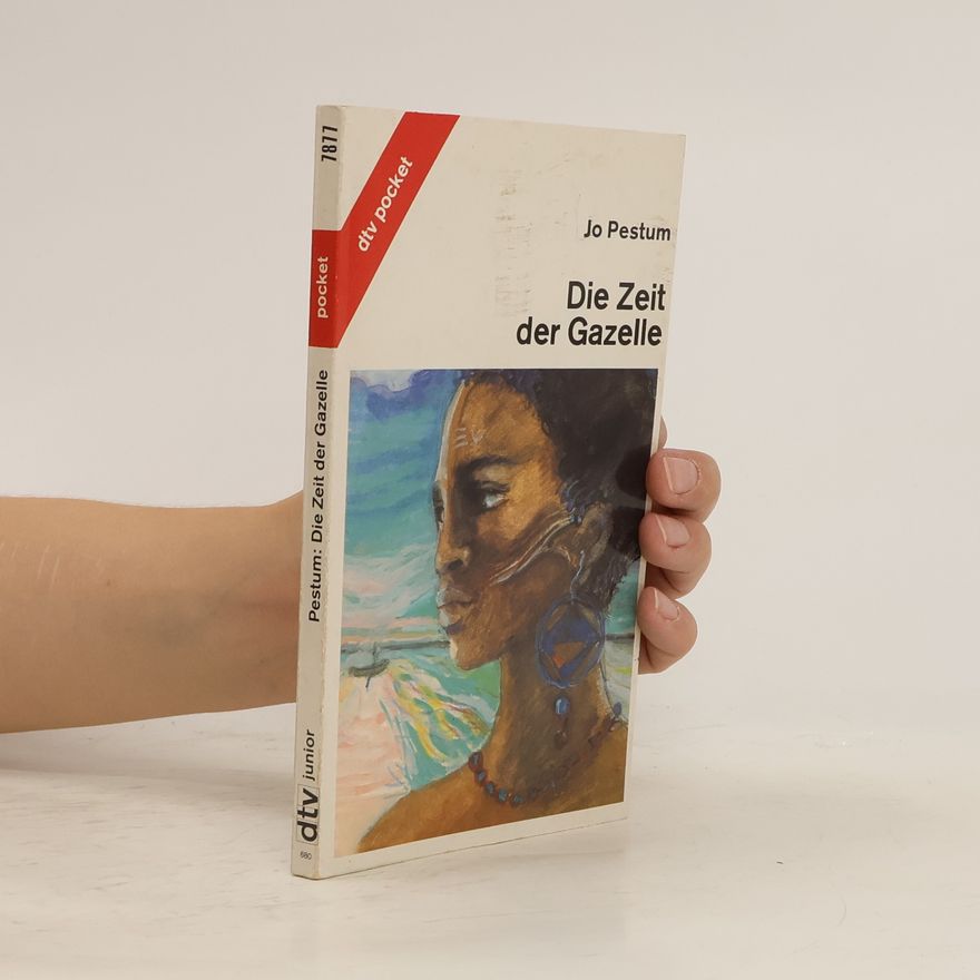 Jo Pestum Die Zeit der Gazelle