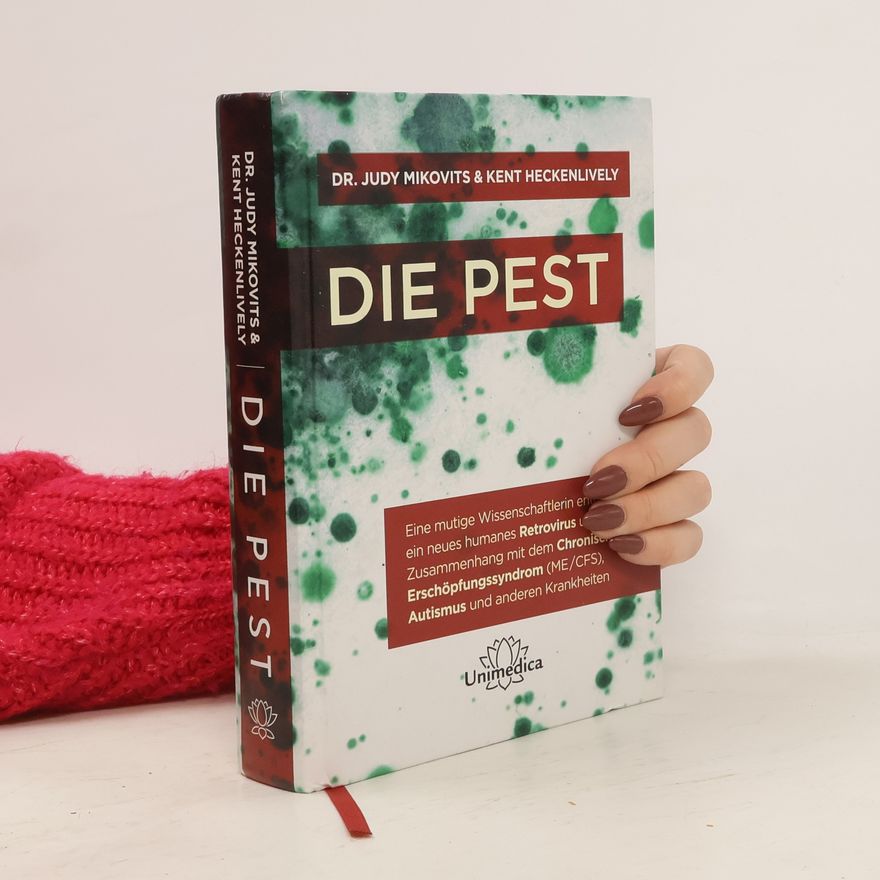Judy Mikovits Die Pest