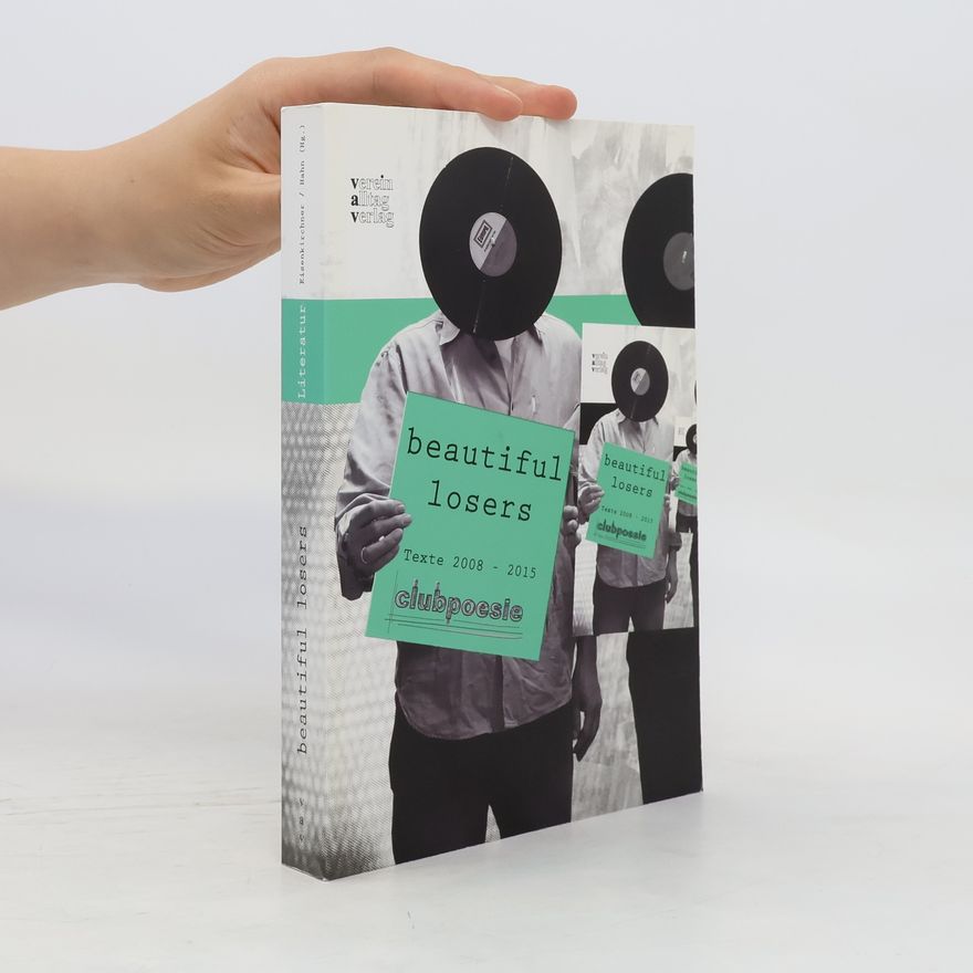 Horst Hahn Clubpoesie - beautiful losers Texte 2008-2015
