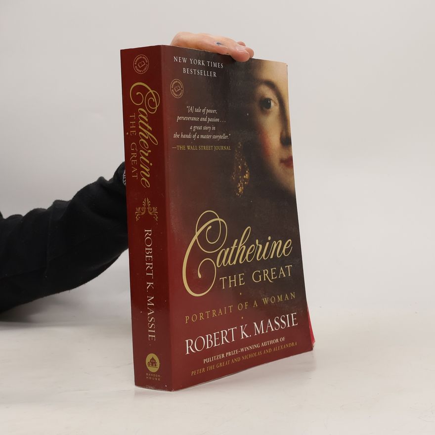 Robert K. Massie Random House Reader's Circle: Catherine the Great