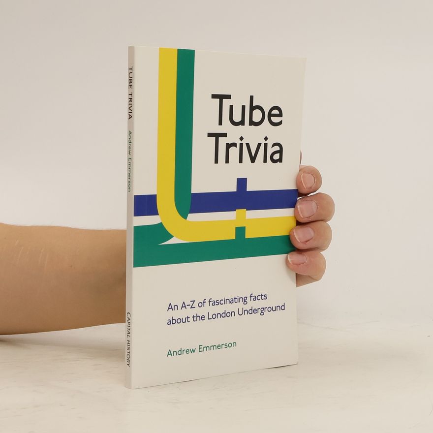 Andrew Emmerson Tube Trivia
