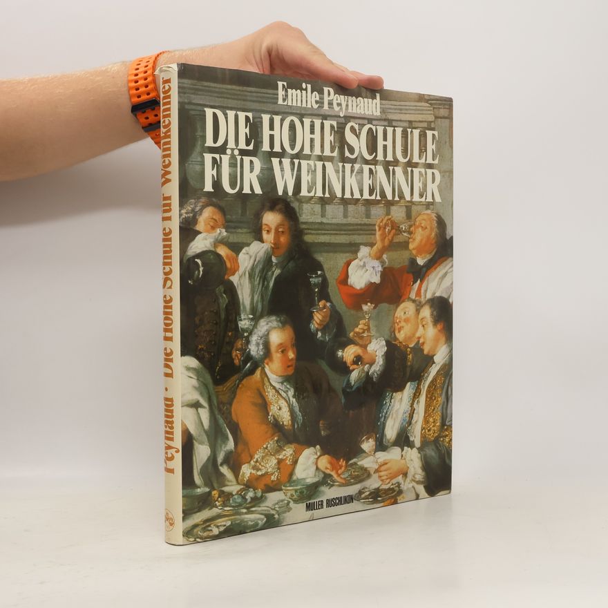 Emile Peynaud Die hohe Schule für Weinkenner