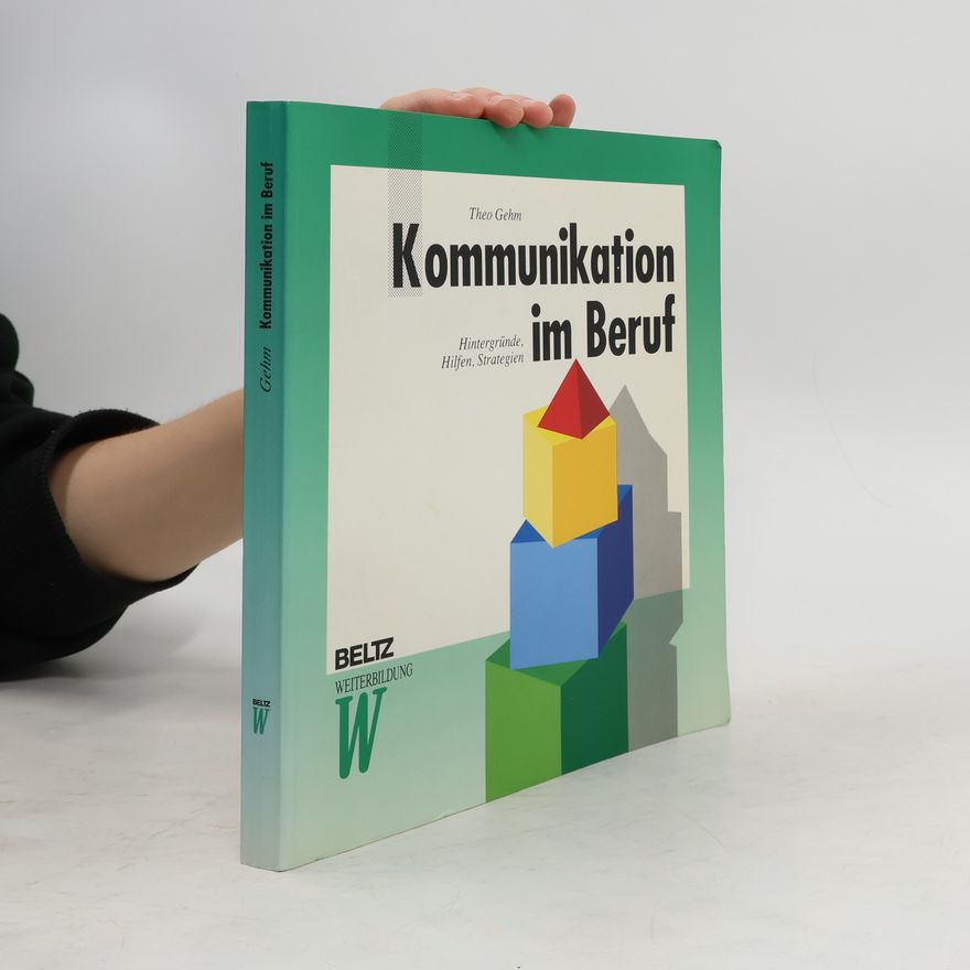 Theo Gehm Kommunikation im Beruf