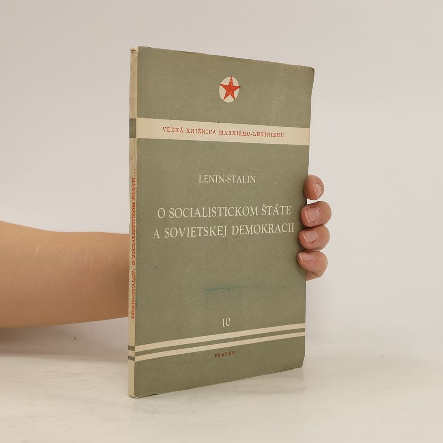 Wladimir Iljitsch Lenin O socialistickom štáte a sovietskej demokracii 10.