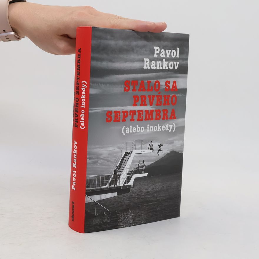 Pavol Rankov Stalo sa prvého septembra (alebo inokedy)