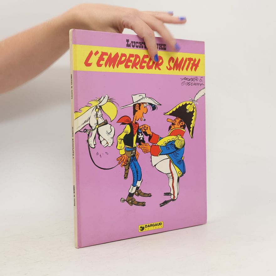 René Goscinny Lucky Luke. L'Empereur Smith
