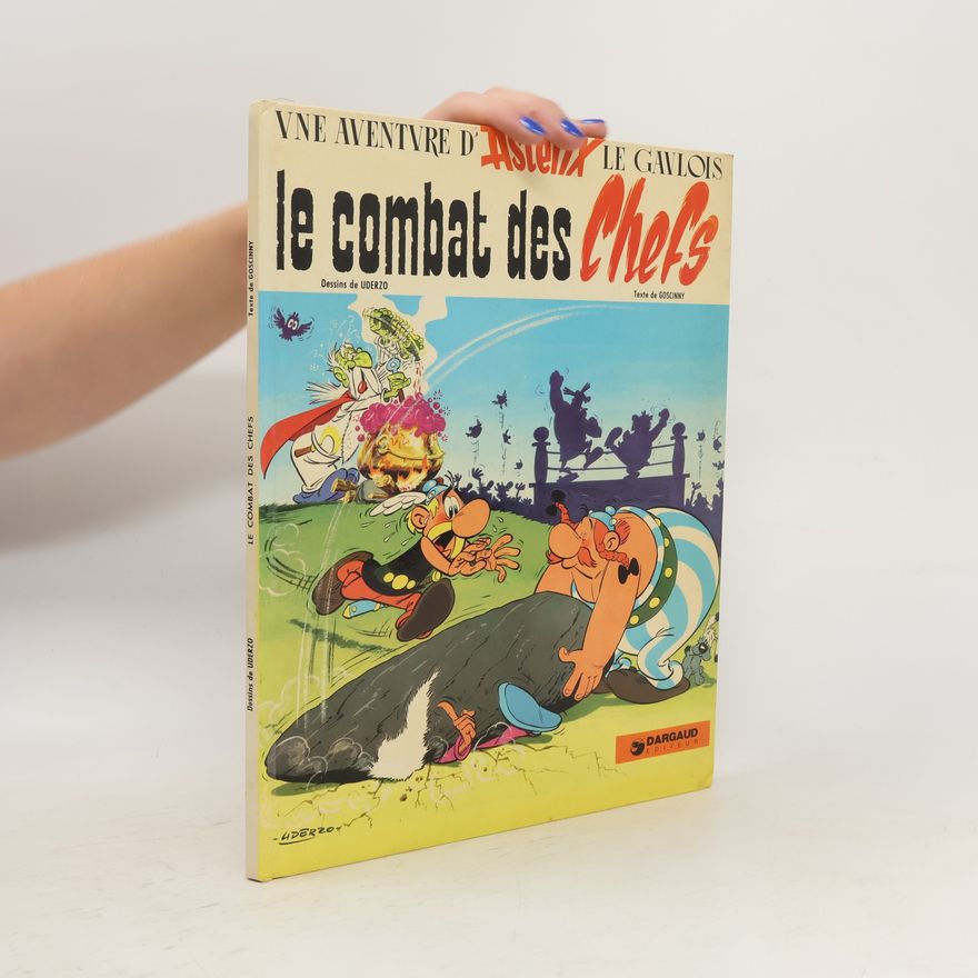 René Goscinny Le combat des chefs. Une aventure d'Astérix