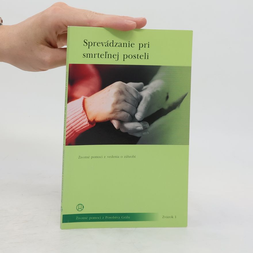 Autorenkollektiv Sprevádzanie pri smrteľnej posteli
