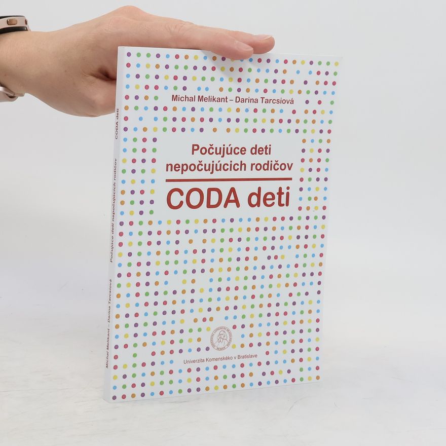 Michal Melikant Počujúce deti nepočujúcich rodičov
