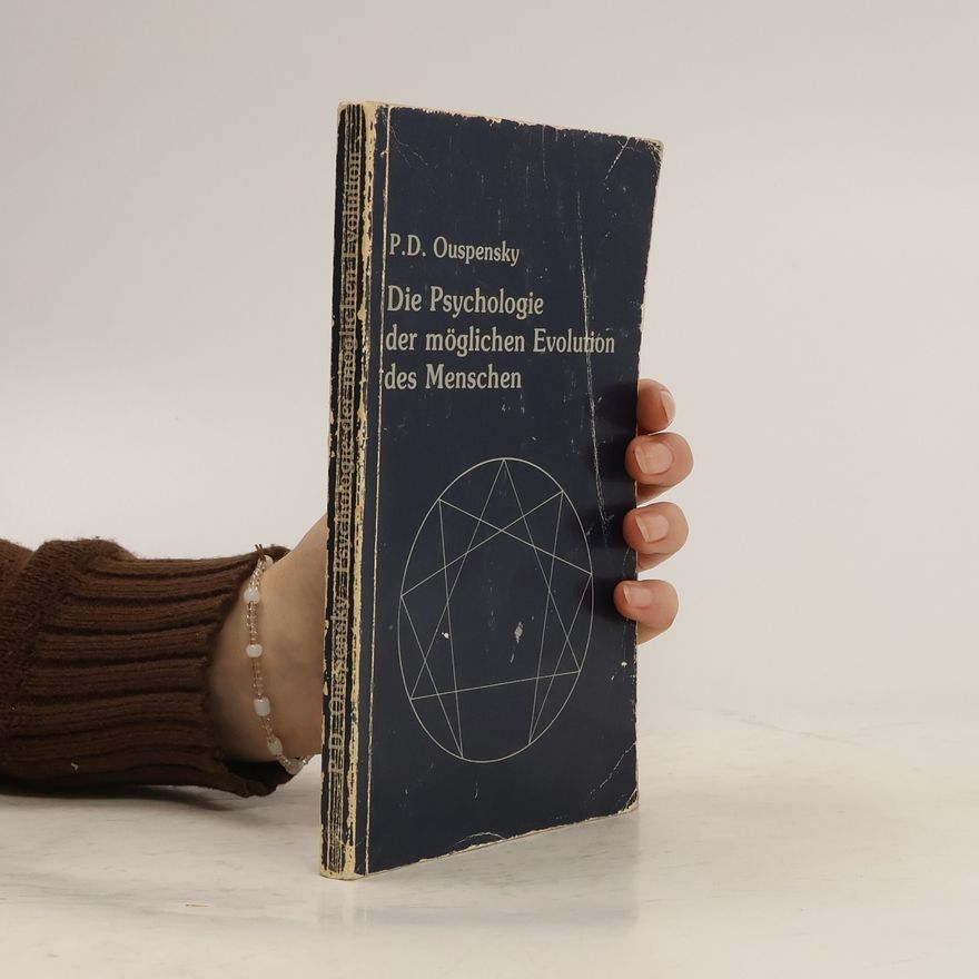Petr Uspensky Die Psychologie der möglichen Evolution des Menschen