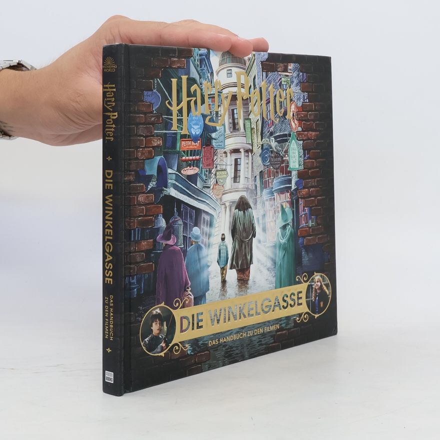 Jody Revenson Harry Potter: die Winkelgasse - das Handbuch zu den Filmen