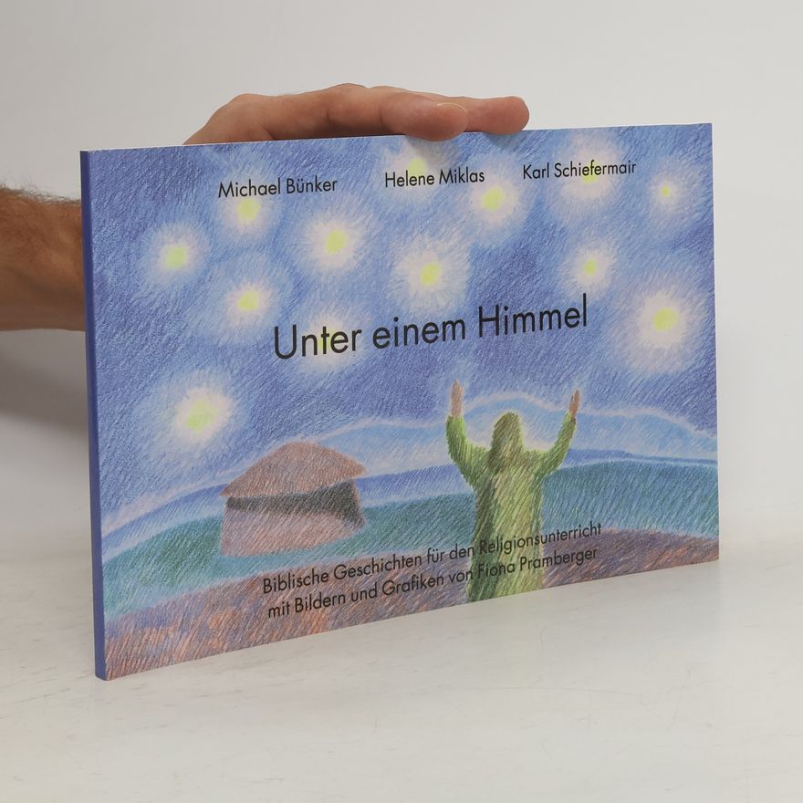 Michael Bünker Unter einem Himmel