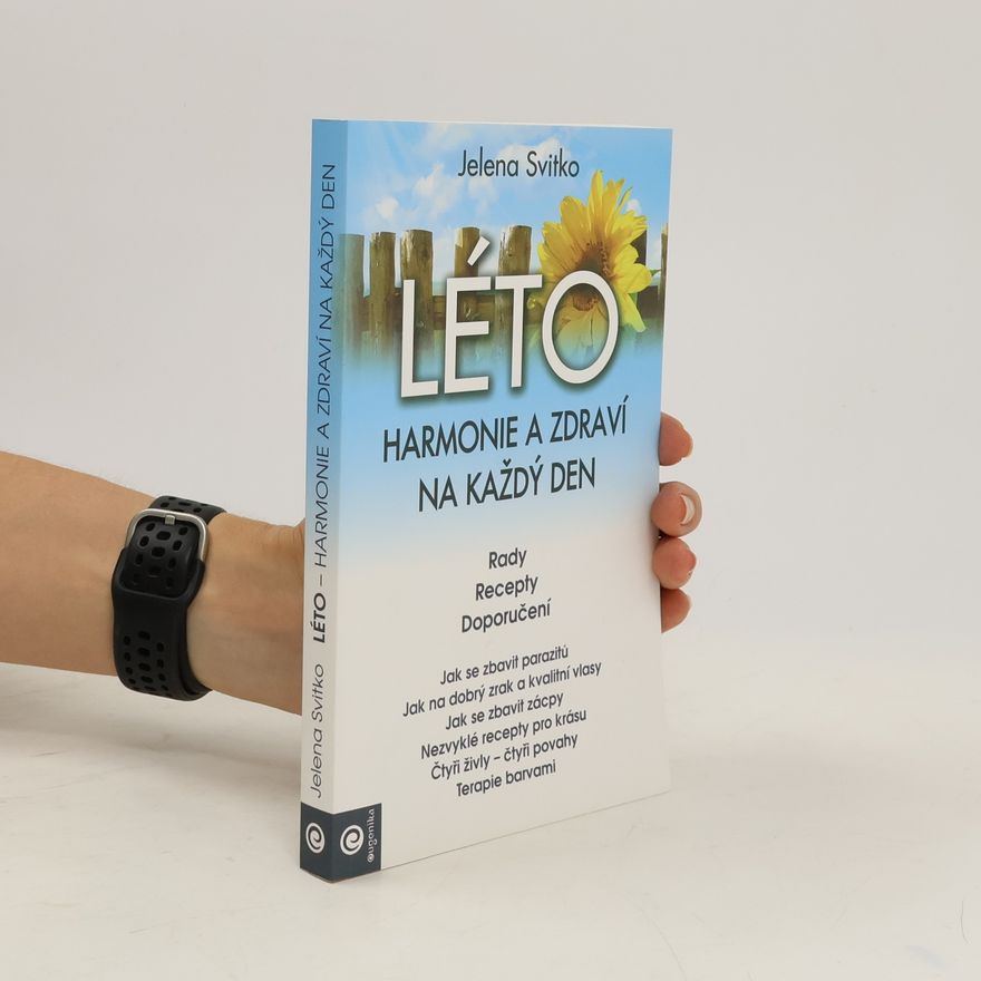 Jelena Svitko Léto - Harmonie a zdraví na každý den