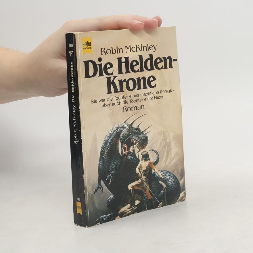 Robin McKinley Die Heldenkrone. Roman.