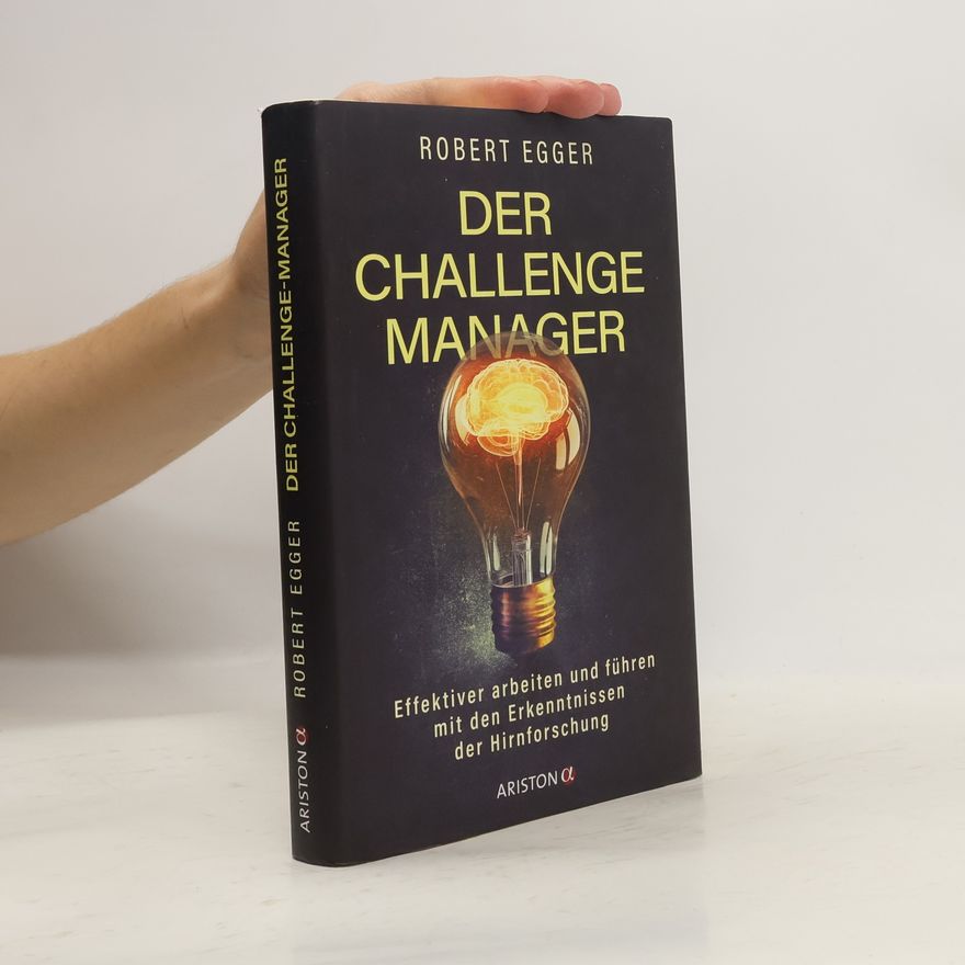 Robert Egger Der Challenge-Manager