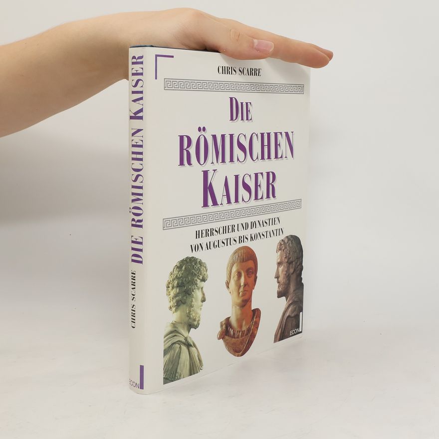 Christopher Scarre Die römischen Kaiser