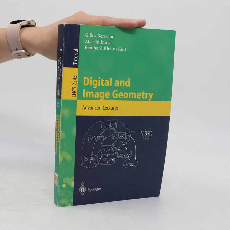 Gilles Bertrand Digital and image geometry