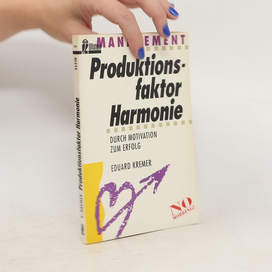 Eduard Kremer Produktionsfaktor Harmonie