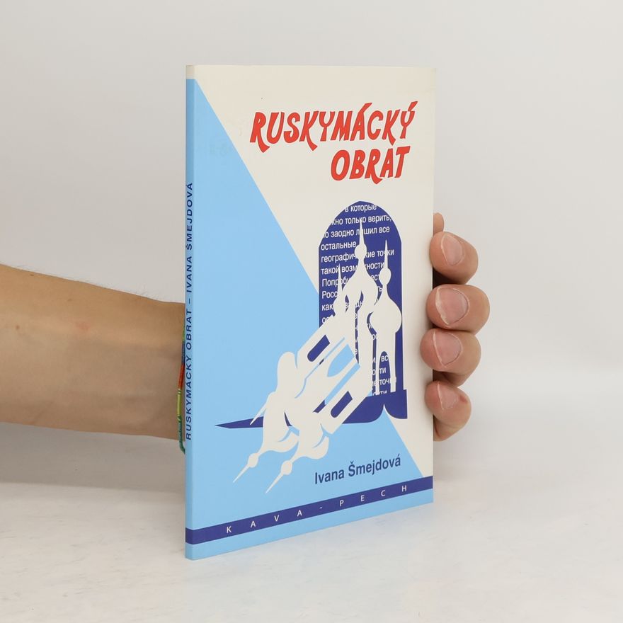 Ivana Šmejdová Ruskymácký obrat