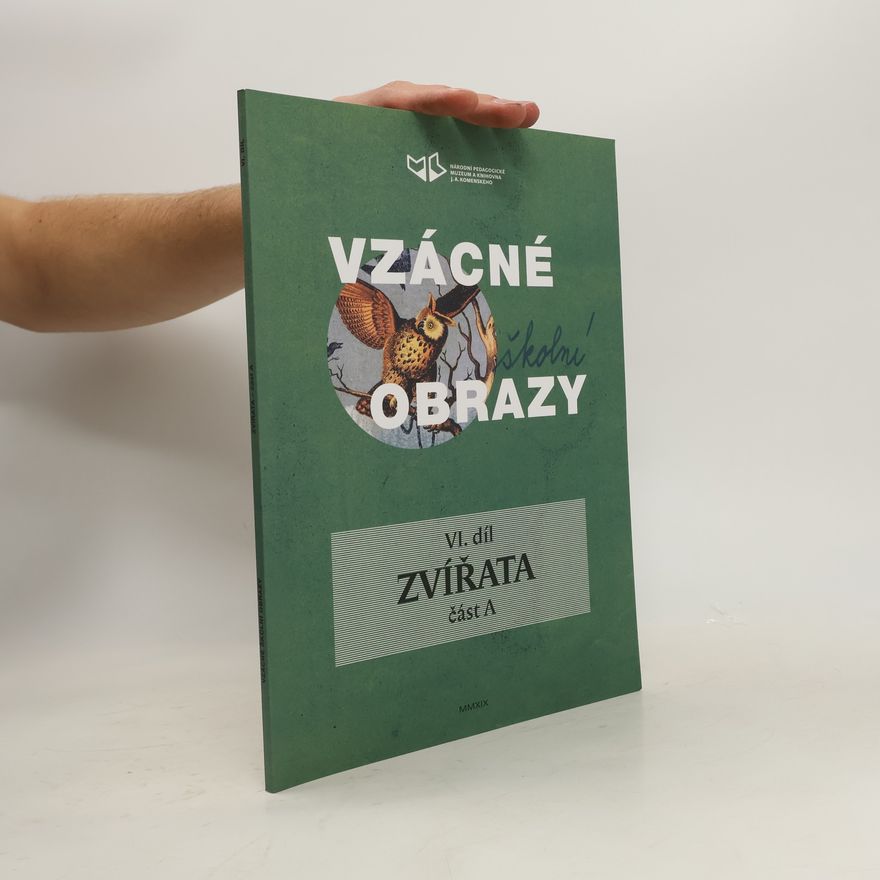 Alena Matyášová Vzácné školní obrazy VI. díl: Zvířata, část A