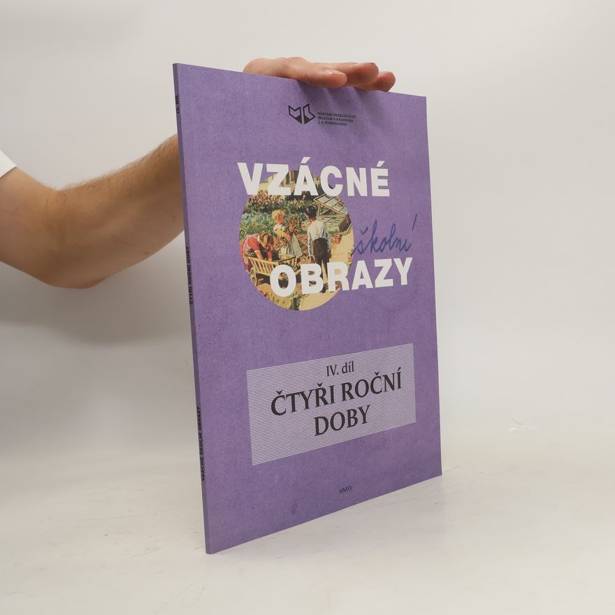 Alena Matyášová Vzácné školní obrazy IV. díl: Čtyři roční doby