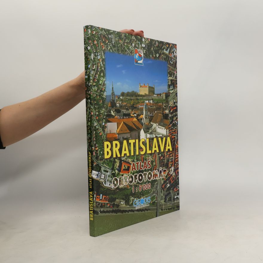Various authors Bratislava atlas ortofotomáp 1:6000