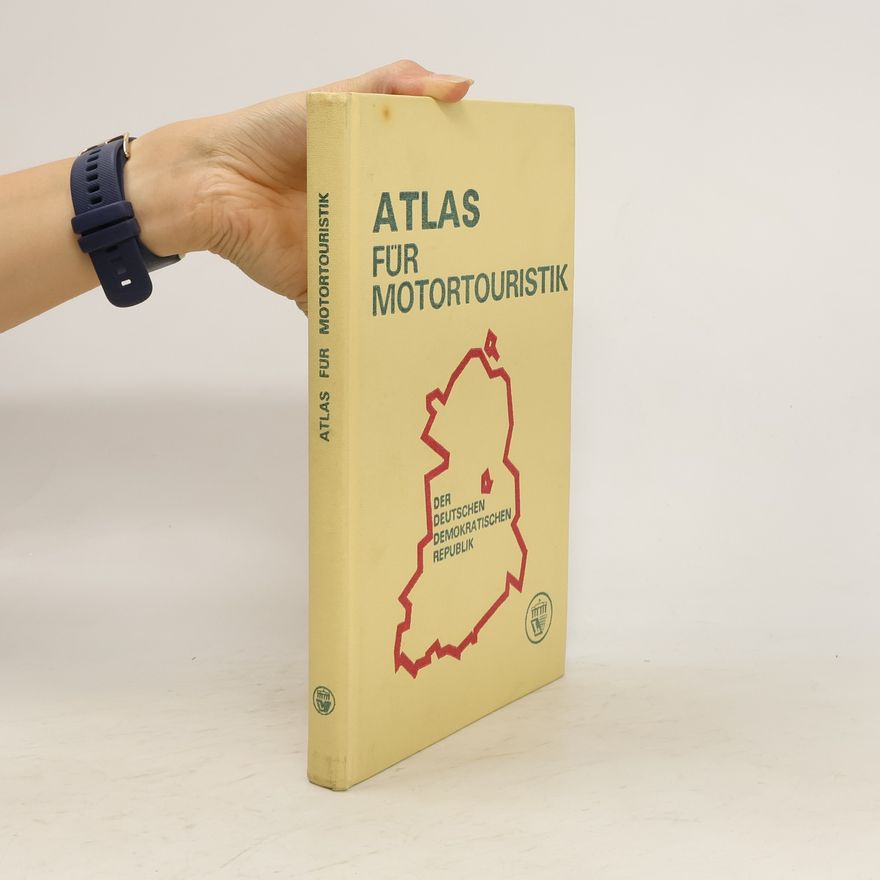 Autorenkollektiv Atlas für Motortouristik der Deutschen Demokratischen Republik