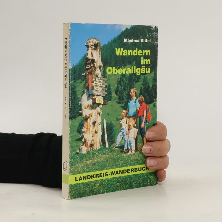 Manfred Kittel Wandern im Oberallgäu