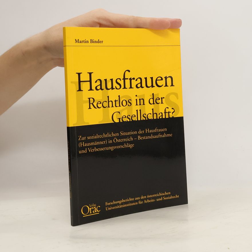 Martin Binder Hausfrauen. Rechtlos in der Gesellschaft?