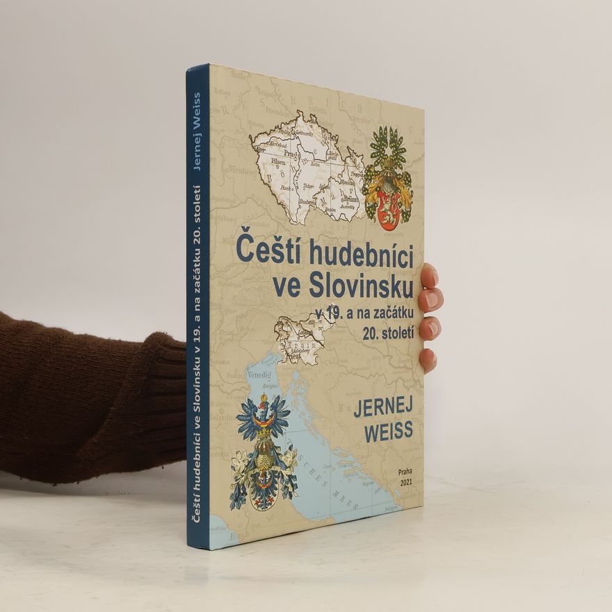 Jernej Weiss Čeští hudebníci ve Slovinsku v 19. a na začátku 20. století