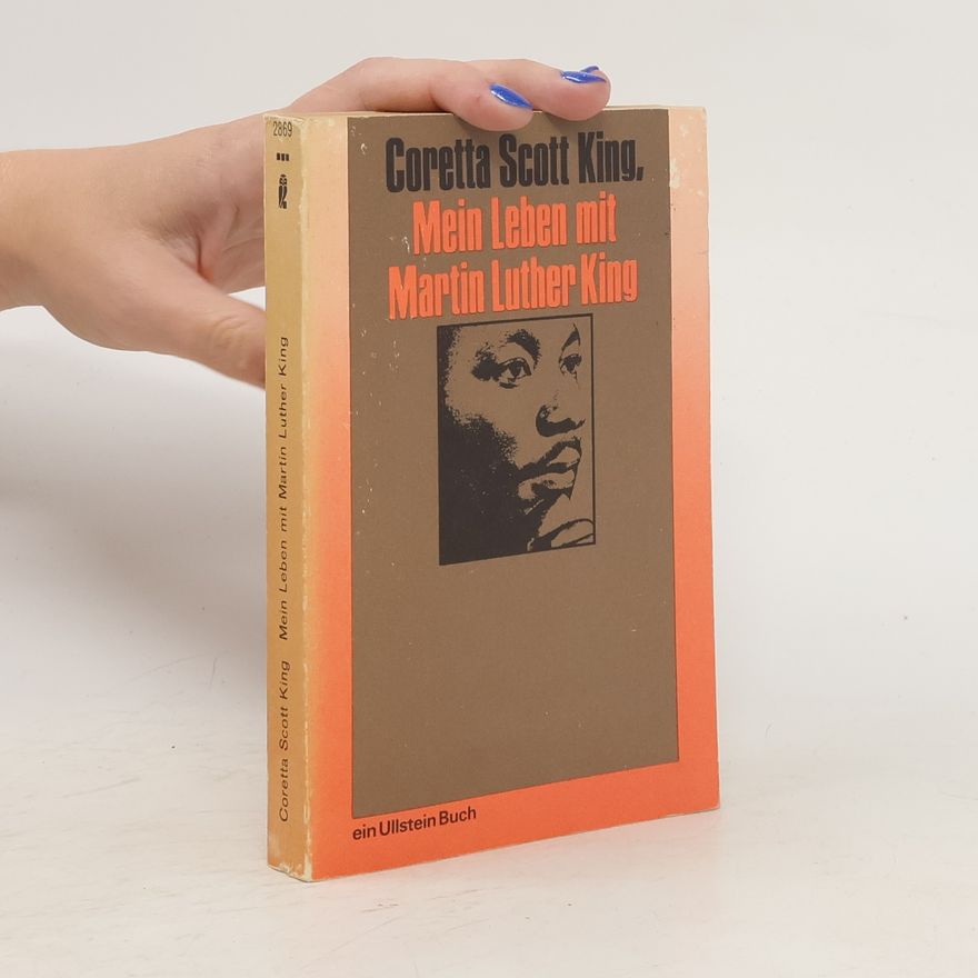 Coretta Scott Kingová Mein Leben mit Martin Luther King