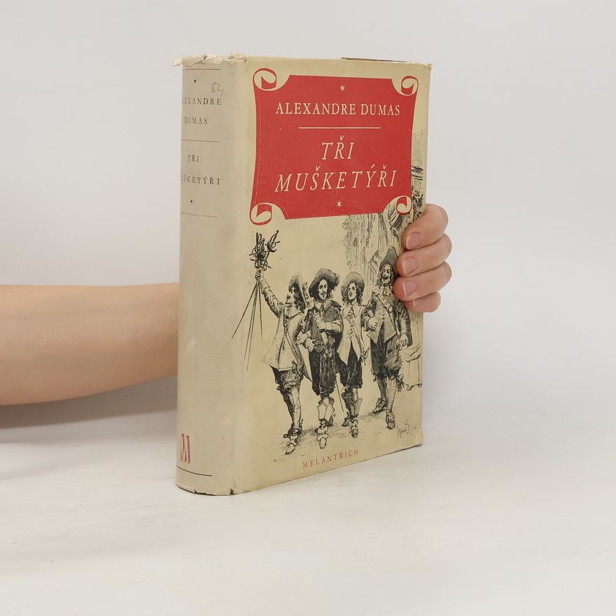Alexandre Dumas starší Tři mušketýři I.