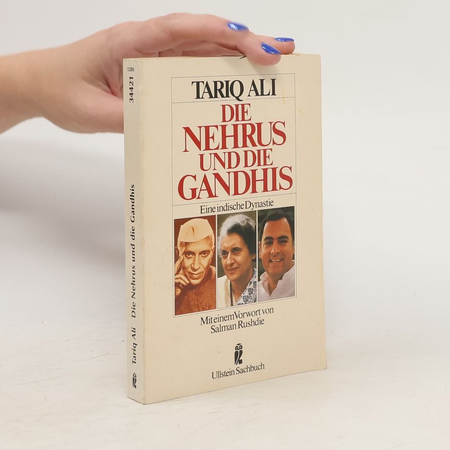 Tariq Ali Die Nehrus und die Gandhis