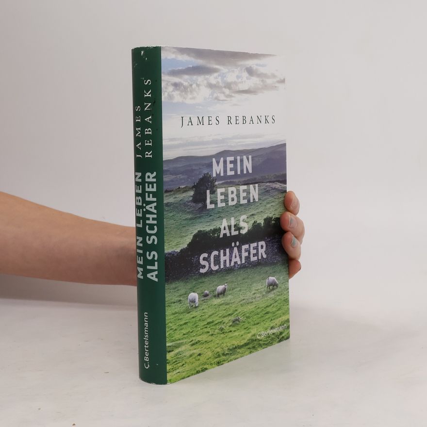 James Rebanks Mein Leben als Schäfer