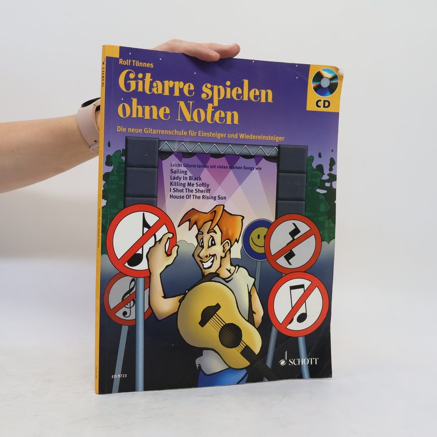 Rolf Tönnes Gitarre spielen ohne Noten - mit CD. Für Einsteiger und Wiedereinsteiger