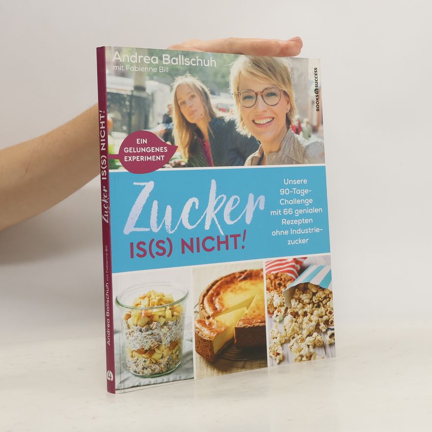 Andrea Ballschuh Zucker is(s) nicht!