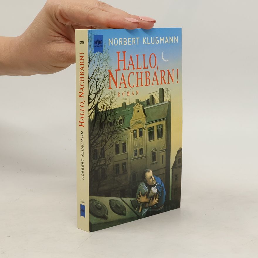 Norbert Klugmann Hallo, Nachbarn!