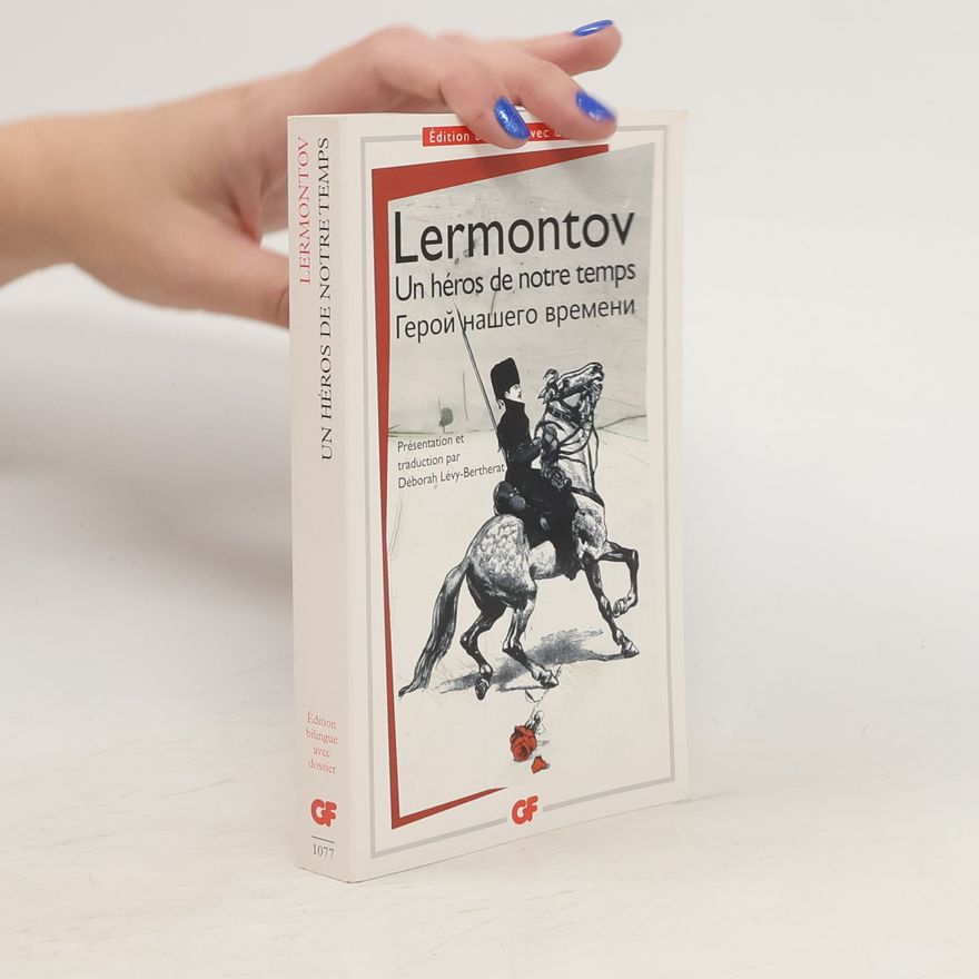 Michail Jurjevič Lermontov Un héros de notre temps - Герой нашего времени