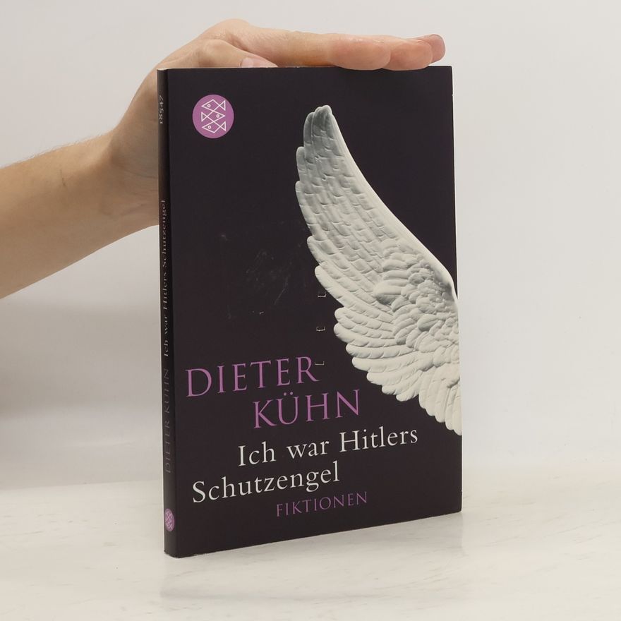 Dieter Kuhn Ich war Hitlers Schutzengel