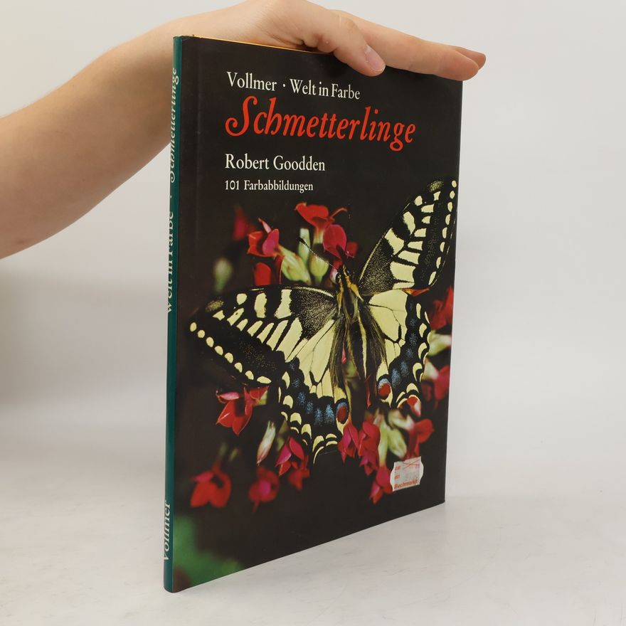 Robert Goodden Welt in Farbe. Schmetterlinge
