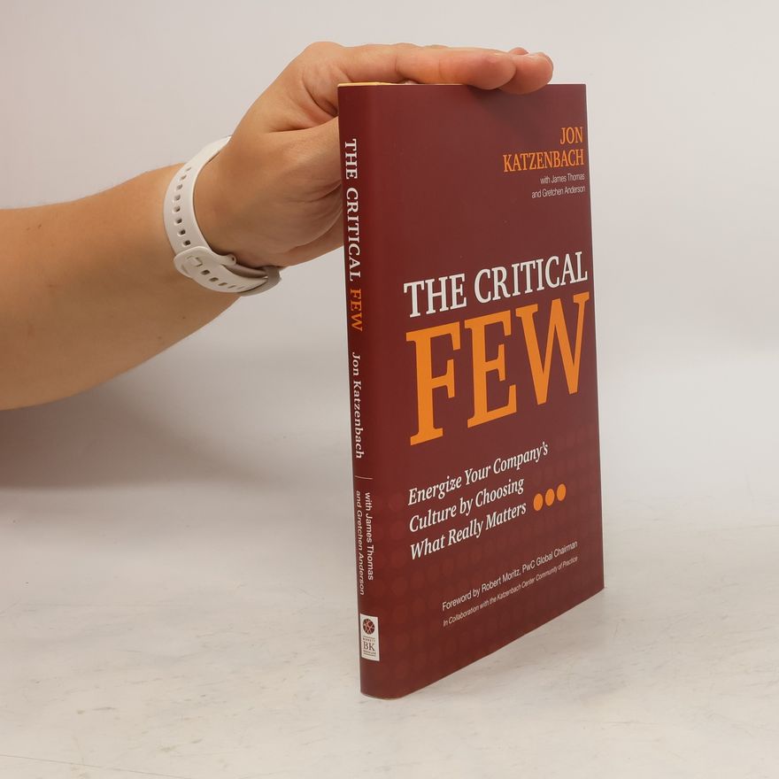 Jon R. Katzenbach The Critical Few