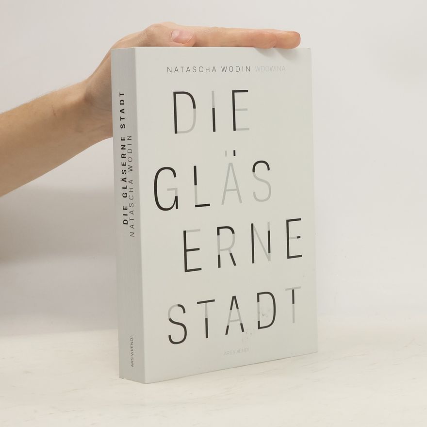 Natascha Wodin Die gläserne Stadt