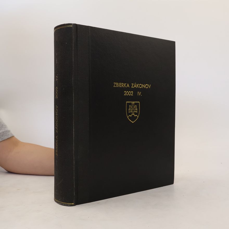 Collectif d'auteurs Zbierka zákonov 2002 IV.