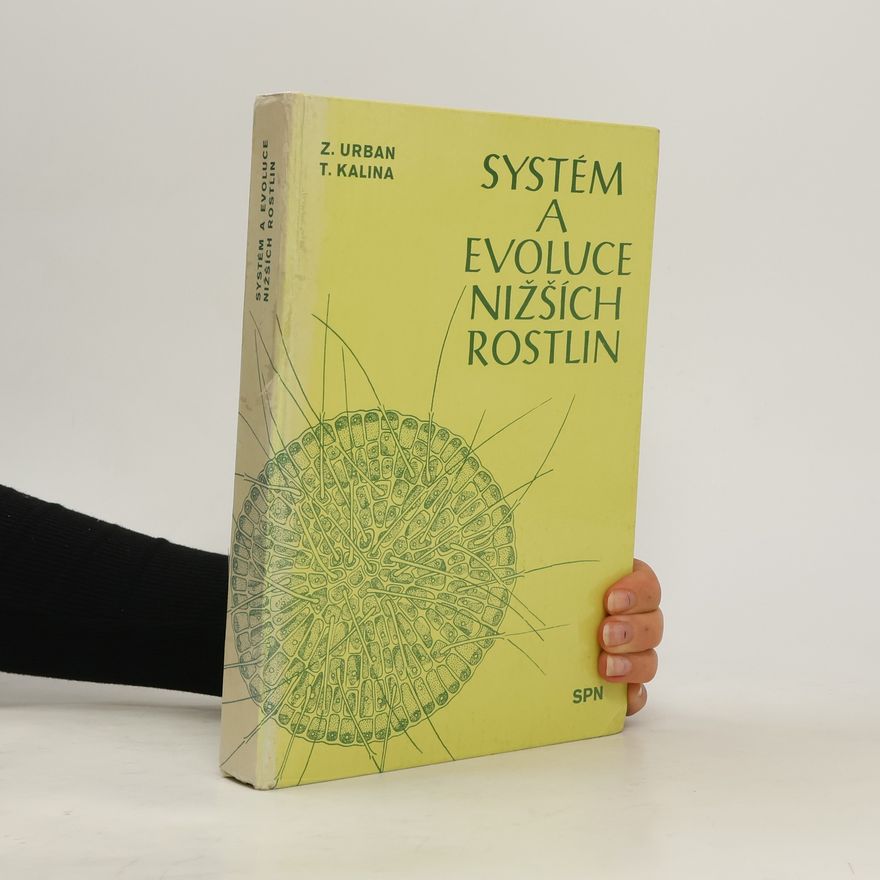 T. Kalina Systém a evoluce nižších rostlin