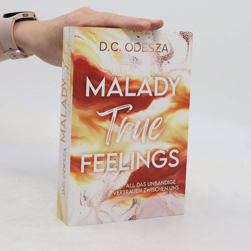 D. C. Odesza Malady True Feelings