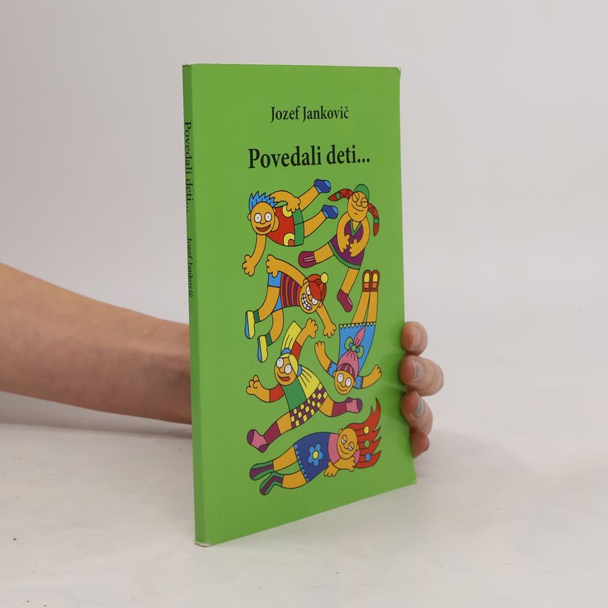 Jozef Jankovič Povedali deti-
