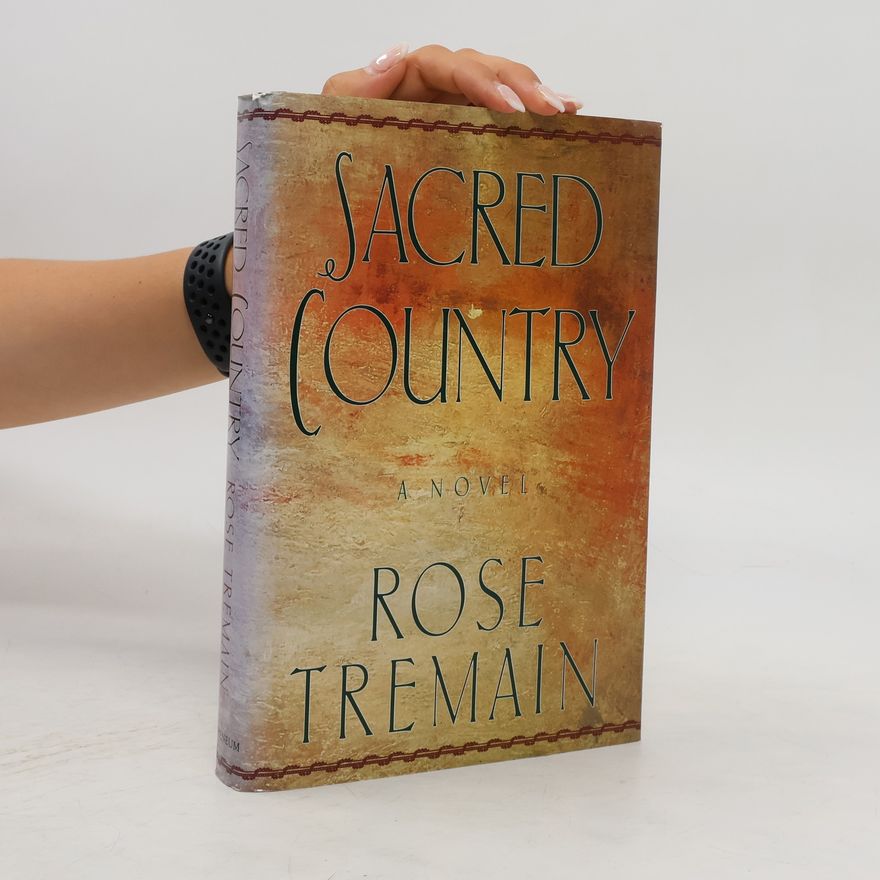 Rose Tremain Sacred Country