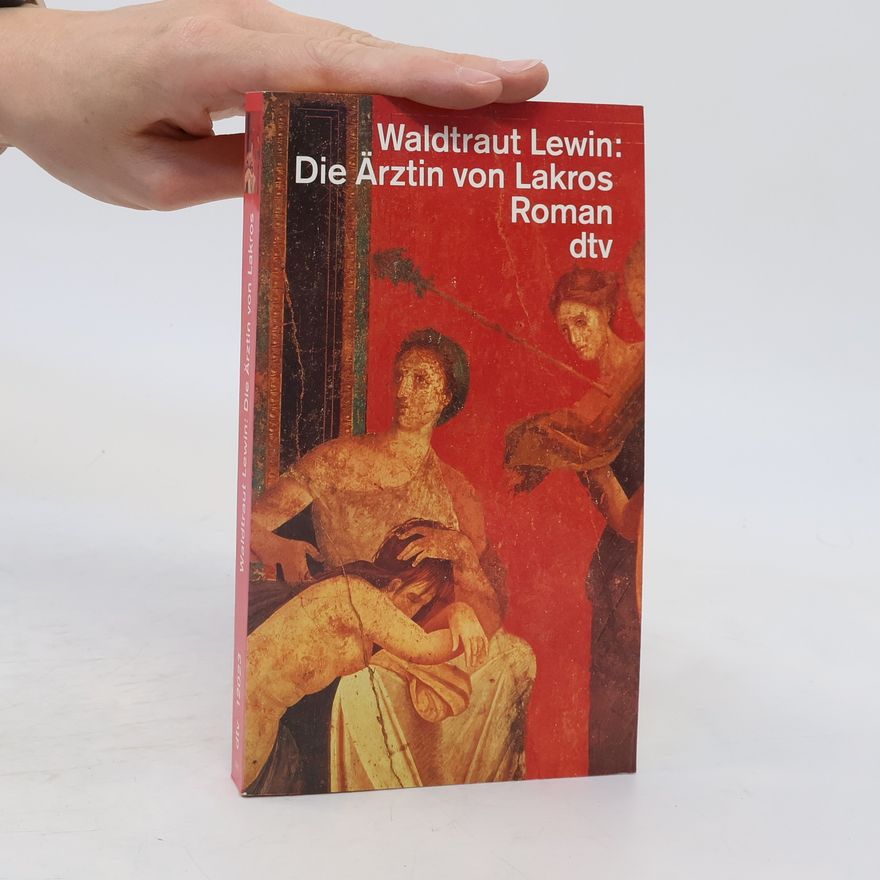 Waltraut Lewin Die Ärztin von Lakros