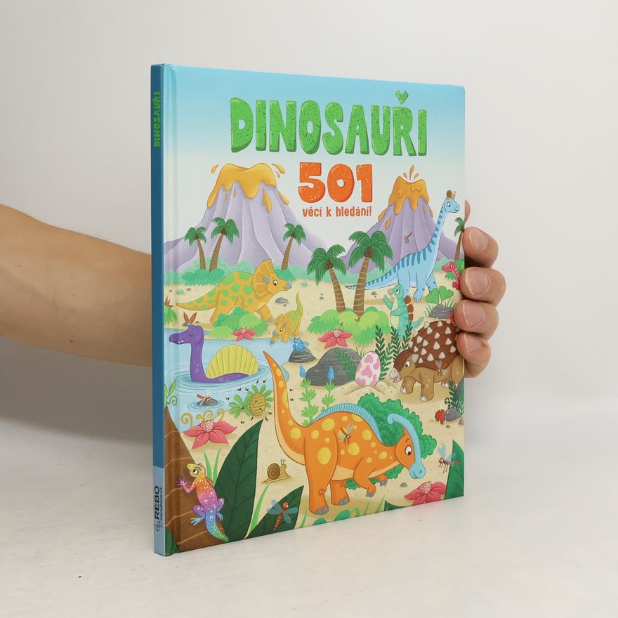 Claire Mowat Dinosauři. 501 věcí k hledání!