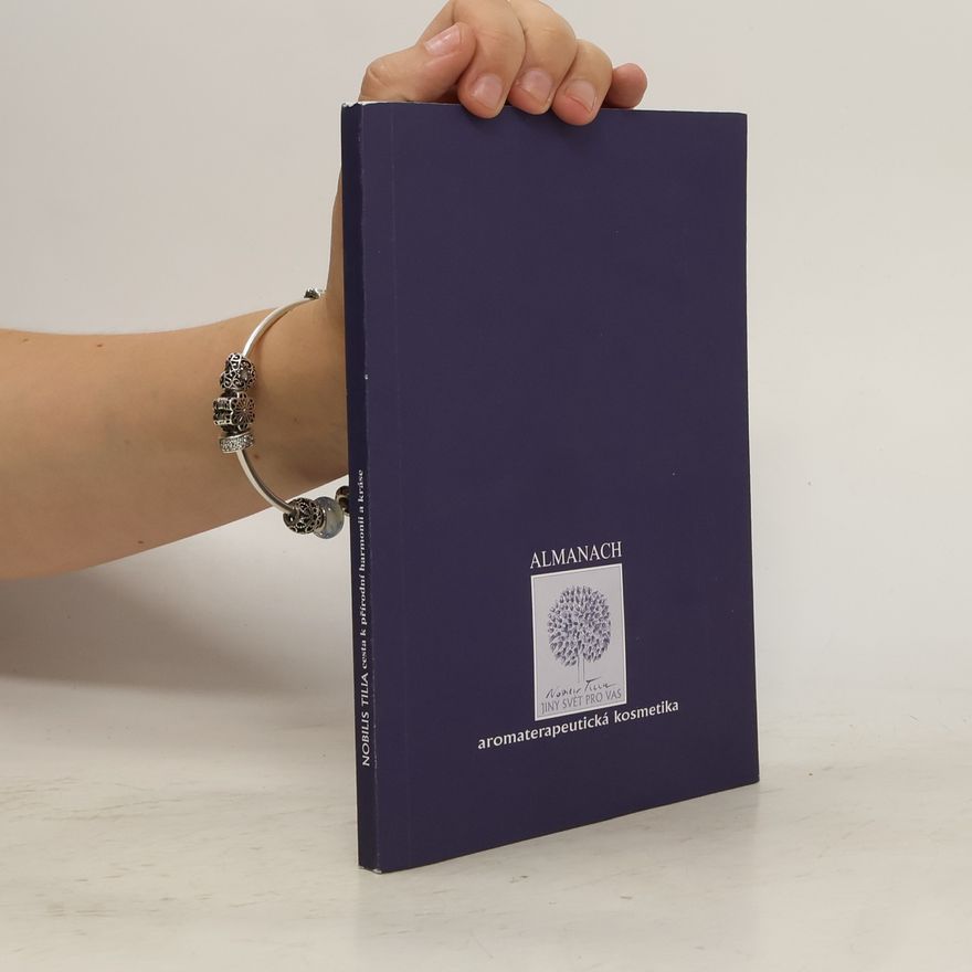 Kolektiv autorů Almanach. Aromaterapeutická kosmetika